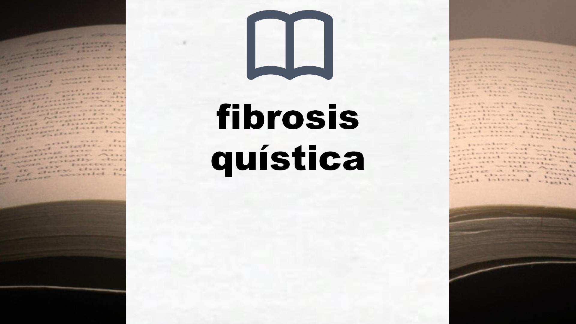 Libros sobre fibrosis quística