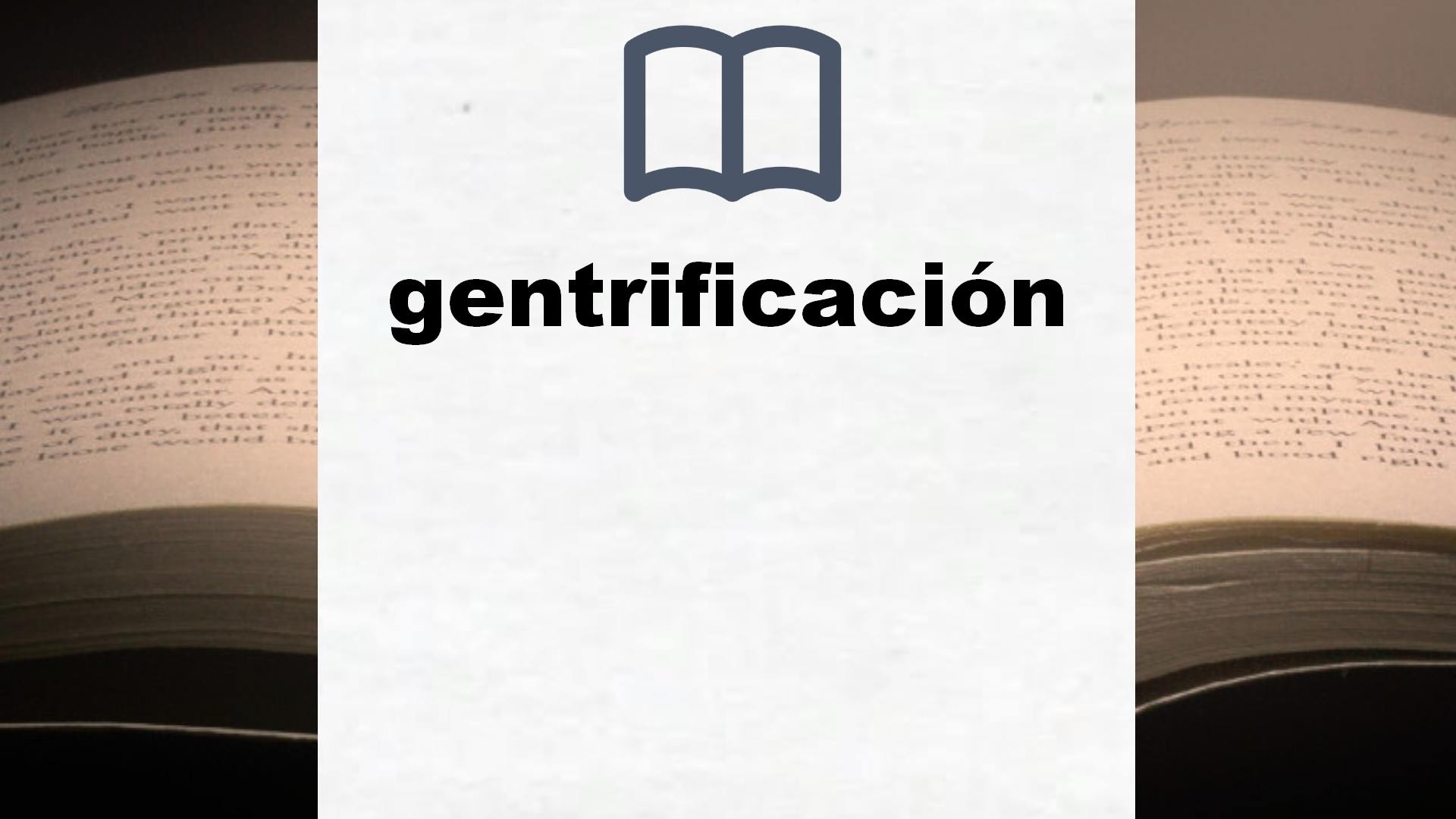 Libros sobre gentrificación