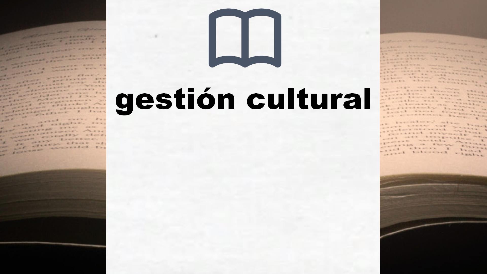 Libros sobre gestión cultural