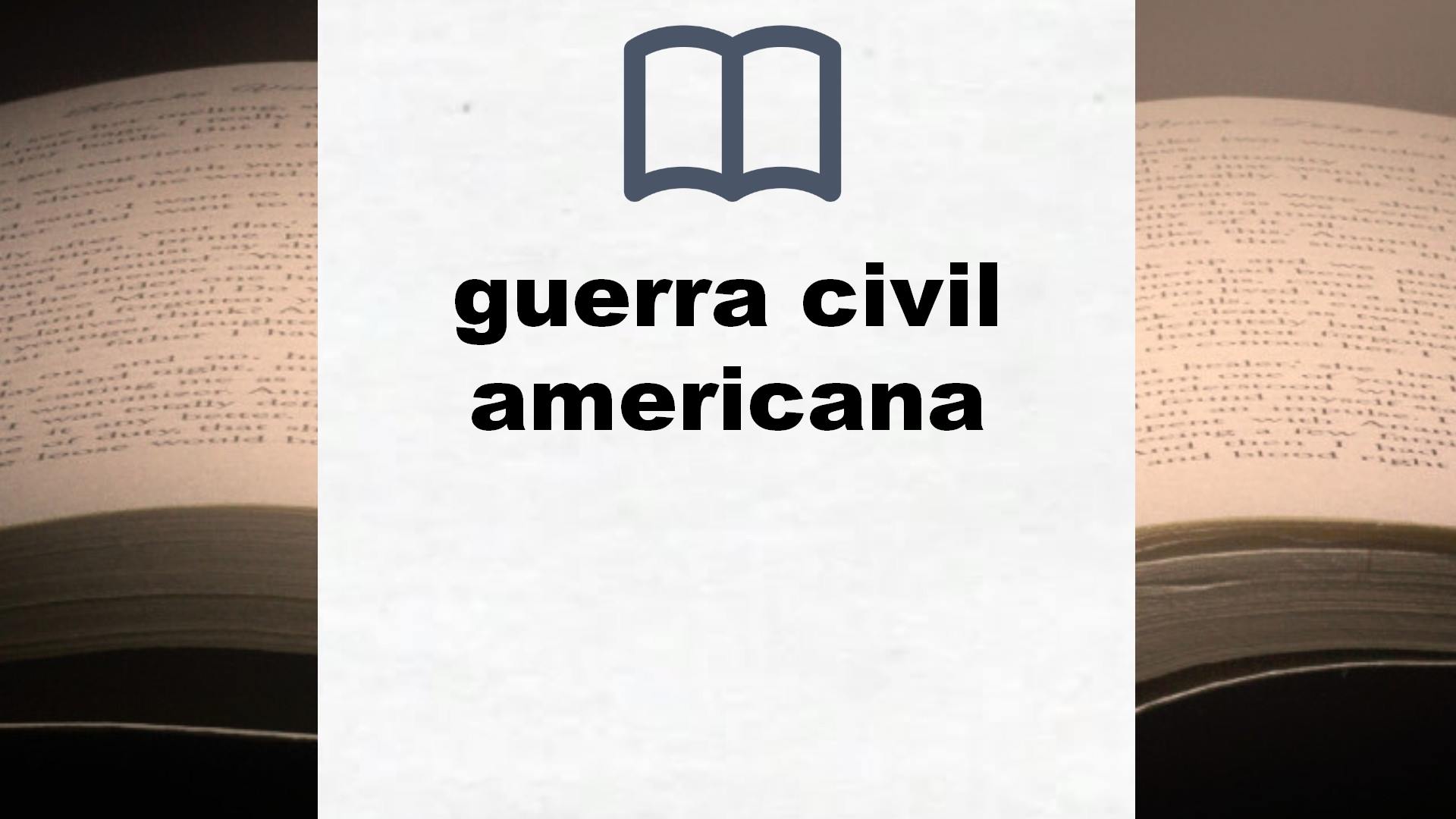 Libros sobre guerra civil americana