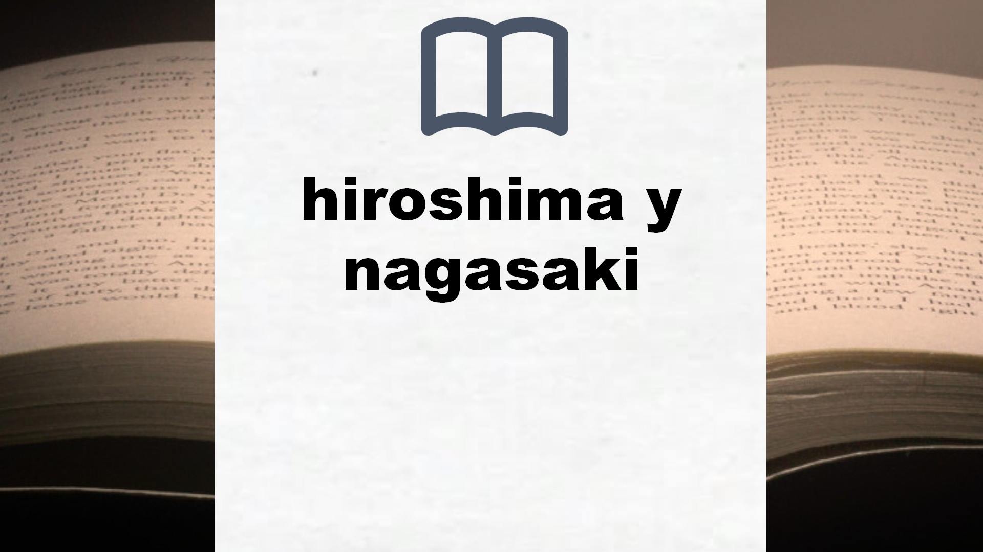 Libros sobre hiroshima y nagasaki