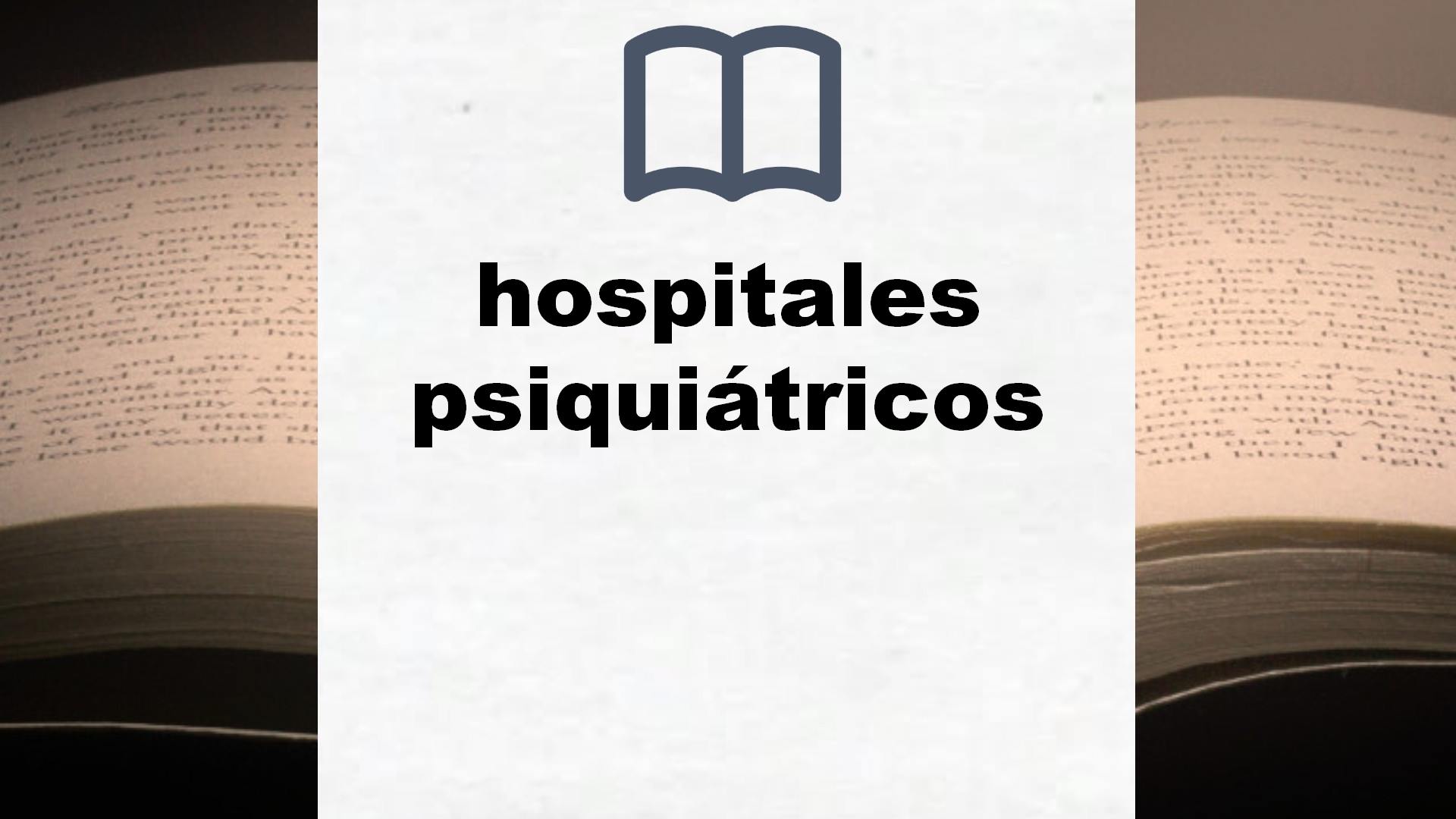 Libros sobre hospitales psiquiátricos