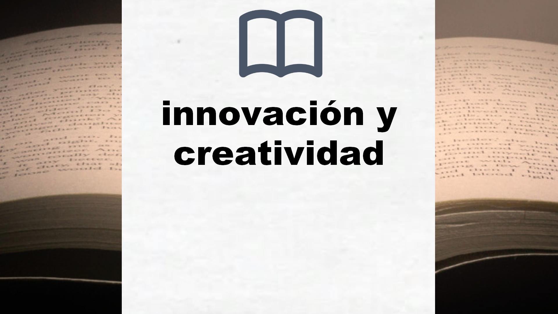 Libros sobre innovación y creatividad
