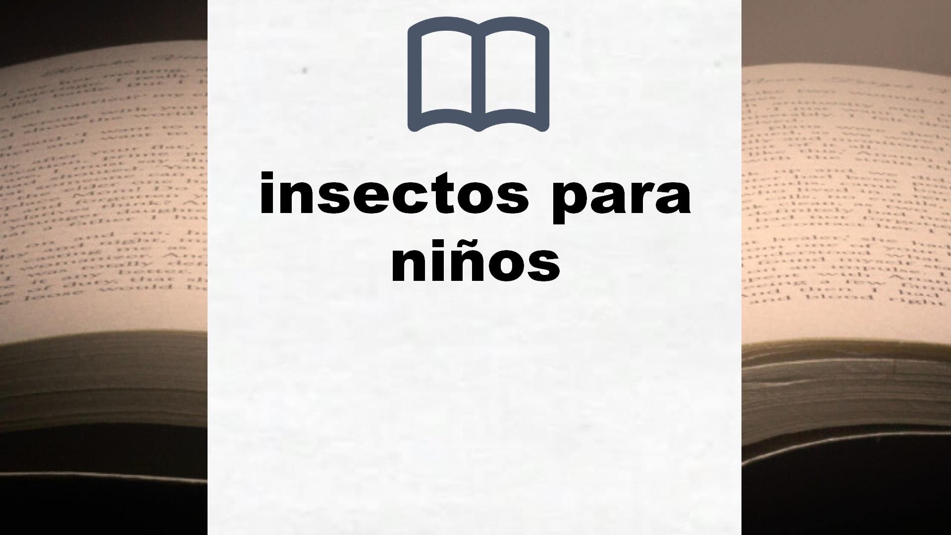 Libros sobre insectos para niños