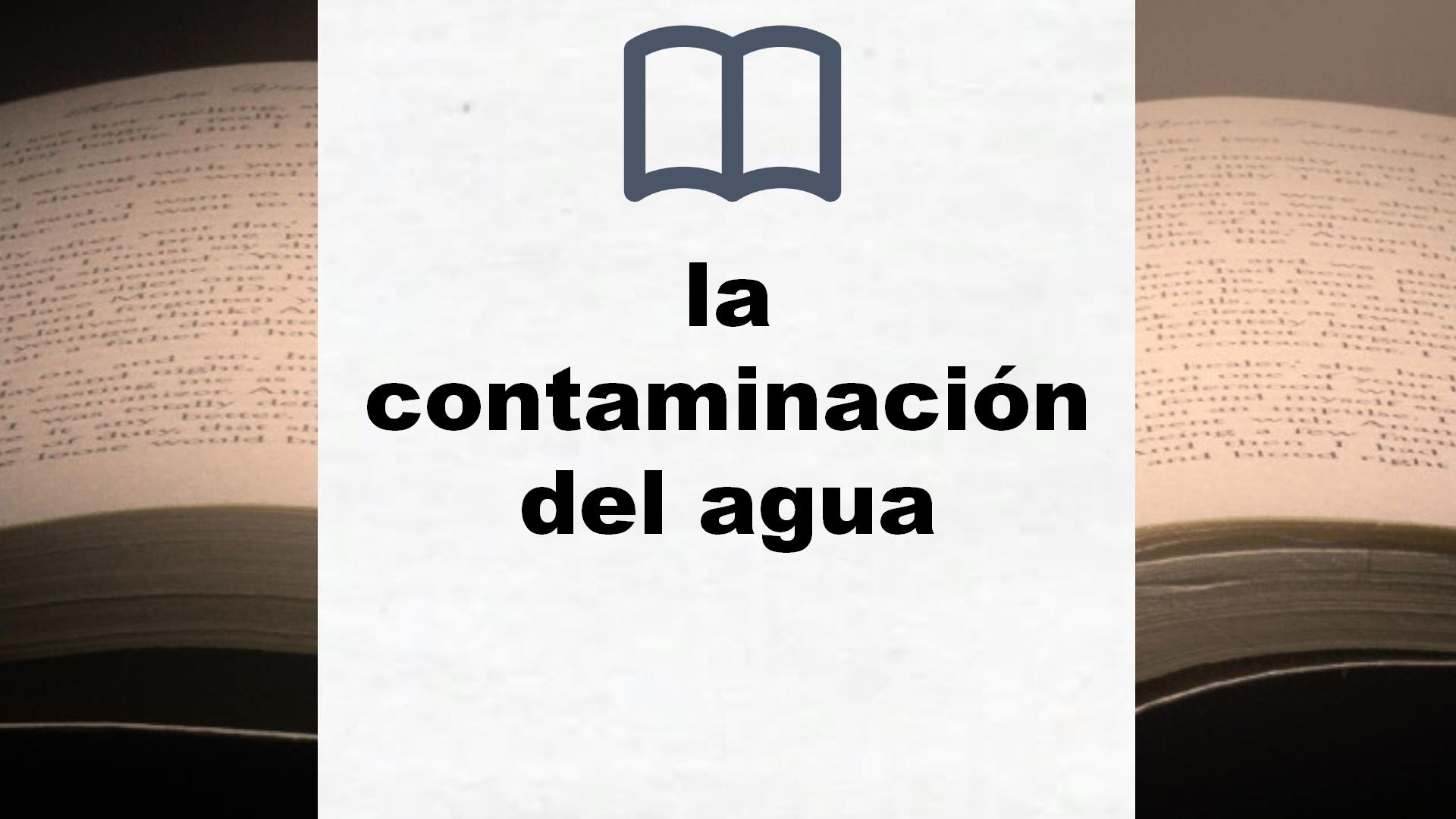 Libros sobre la contaminación del agua