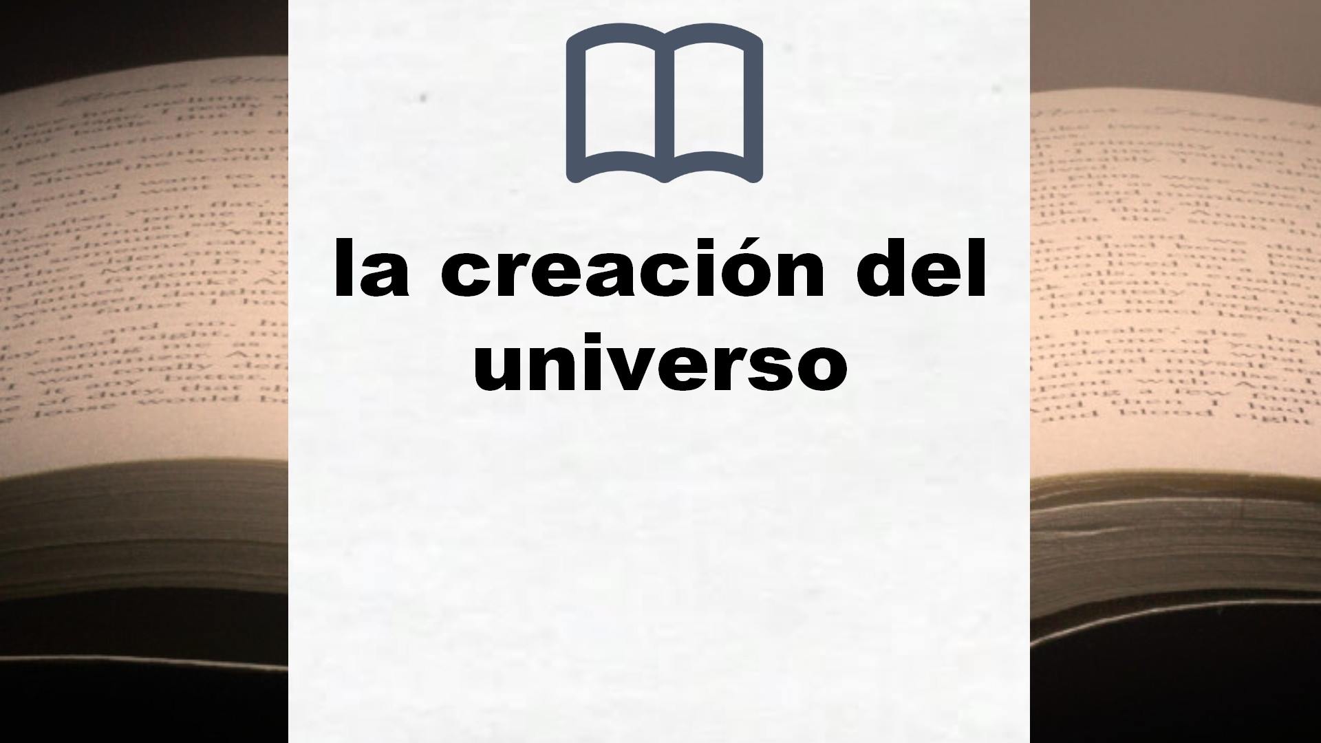 Libros sobre la creación del universo