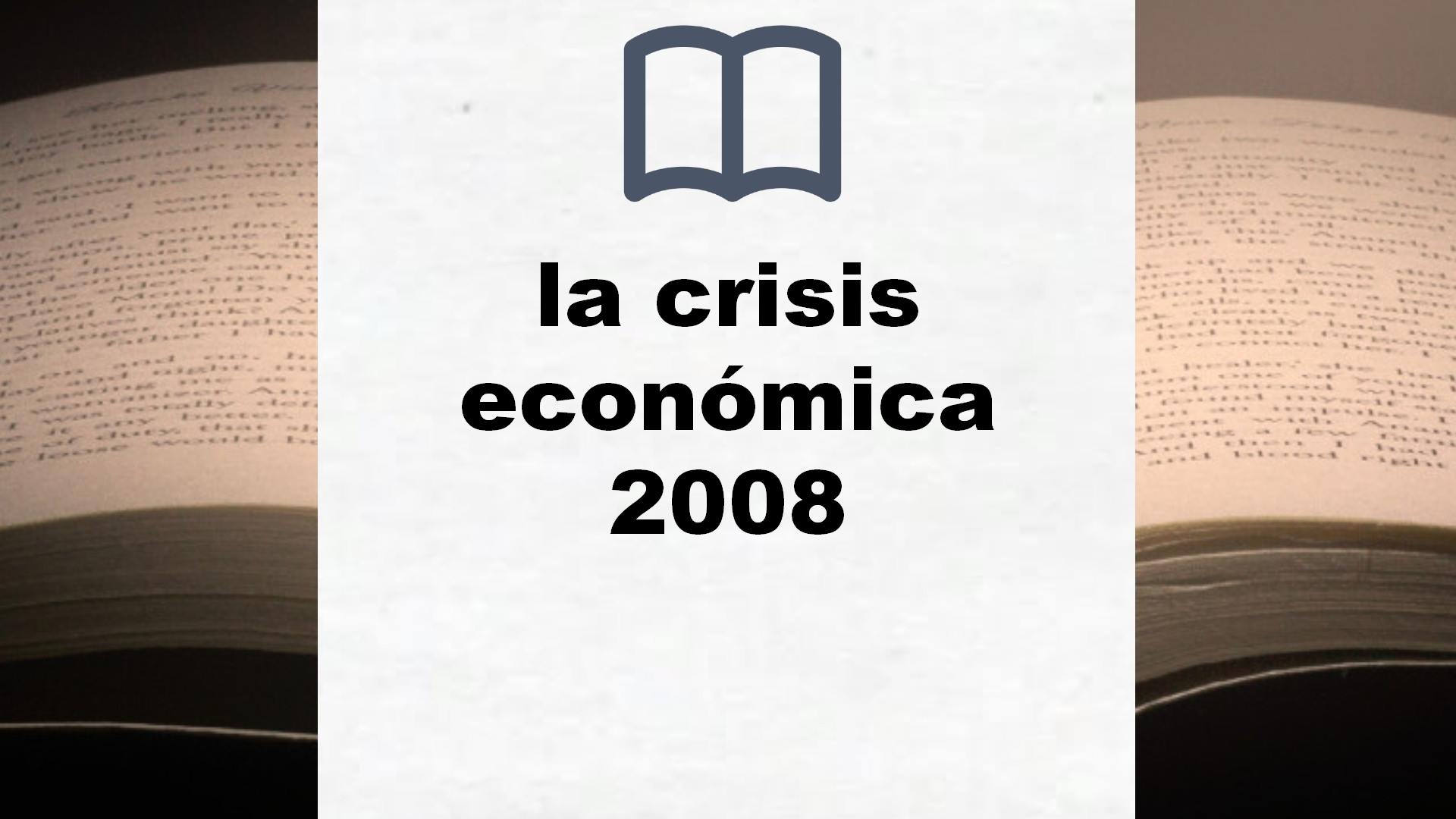 Libros sobre la crisis económica 2008