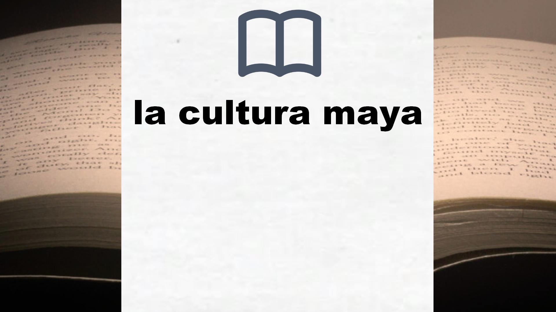 Libros sobre la cultura maya