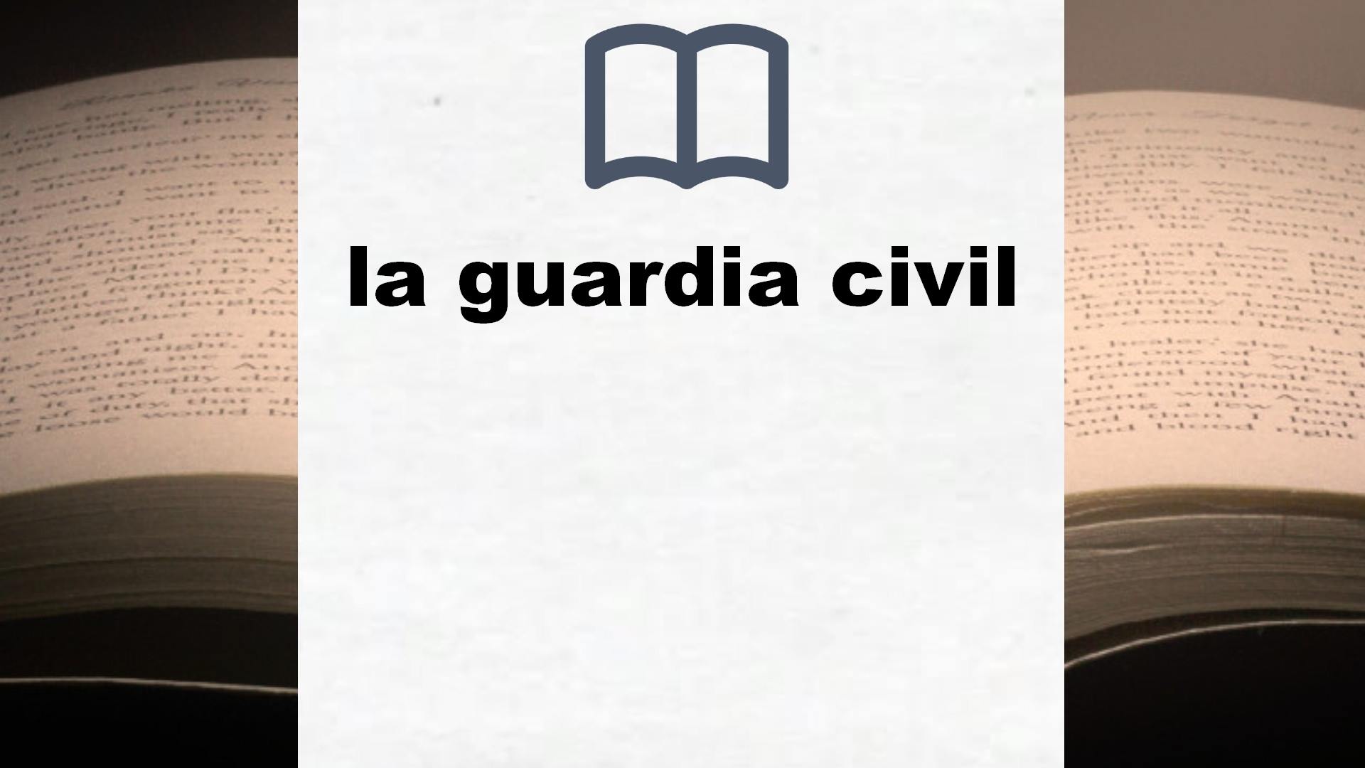 Libros sobre la guardia civil