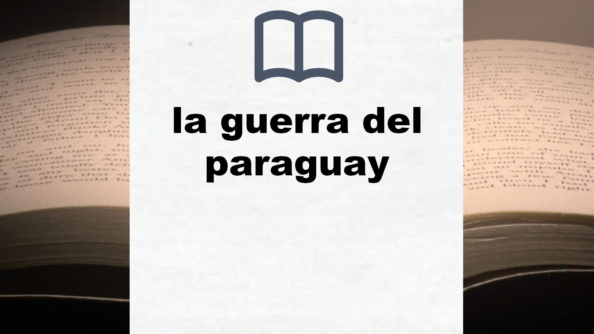 Libros sobre la guerra del paraguay