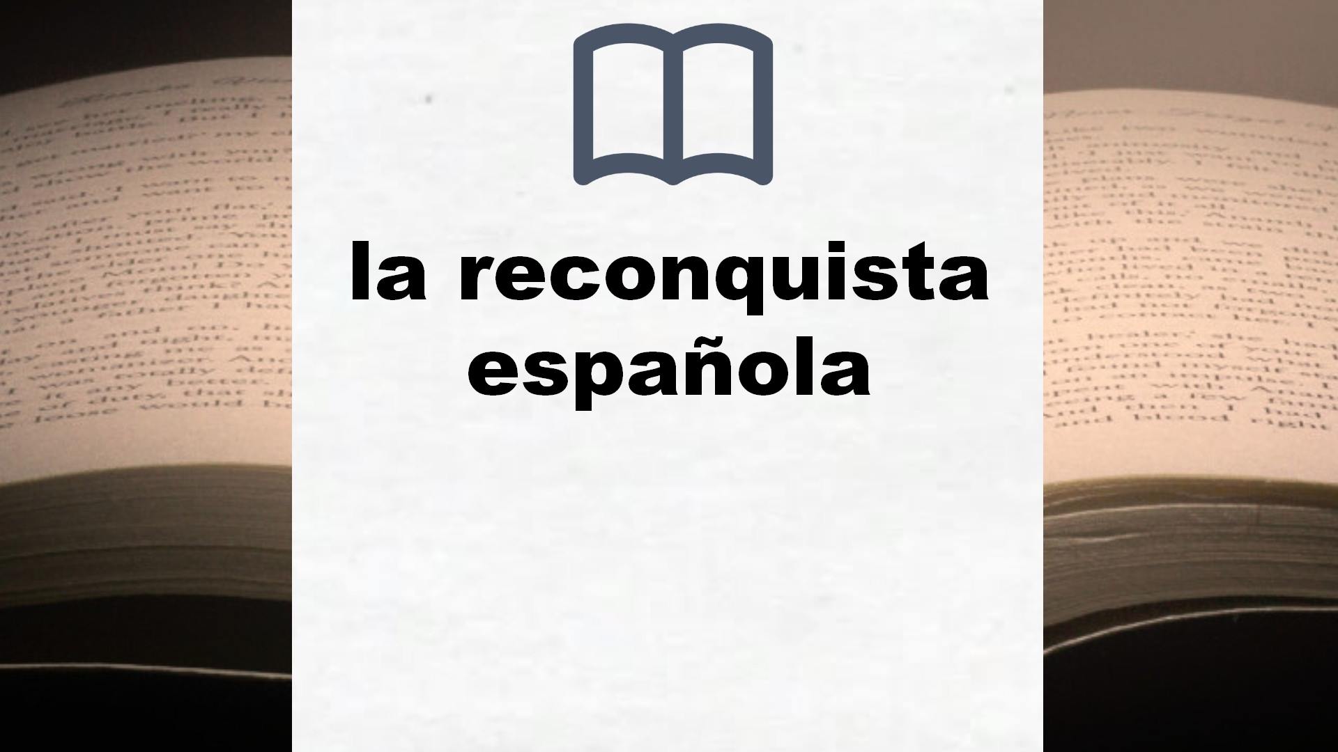Libros sobre la reconquista española