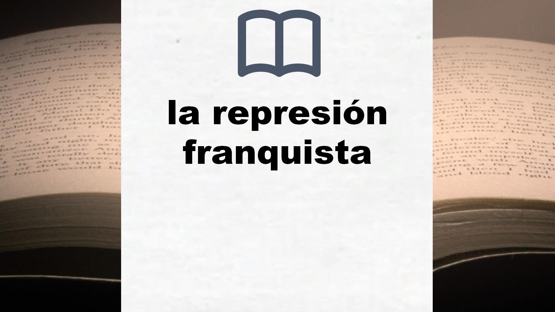 Libros sobre la represión franquista