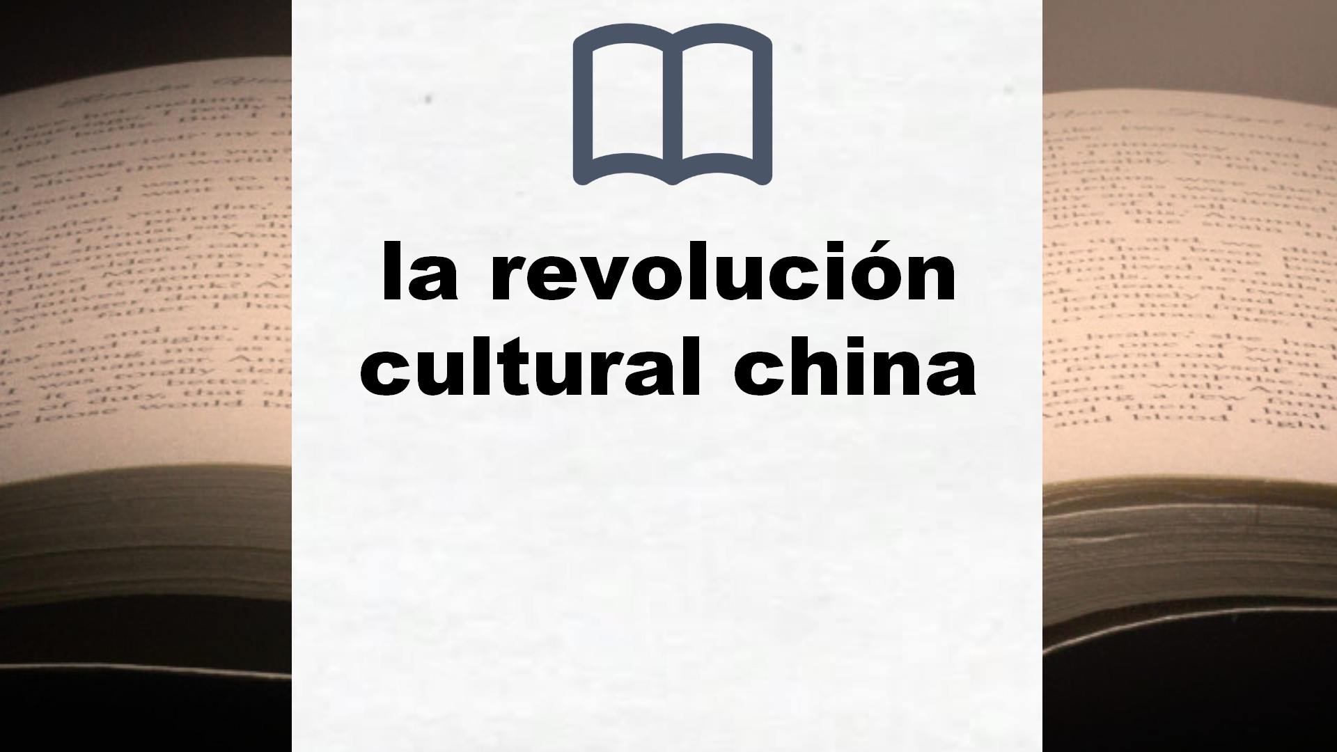 Libros sobre la revolución cultural china