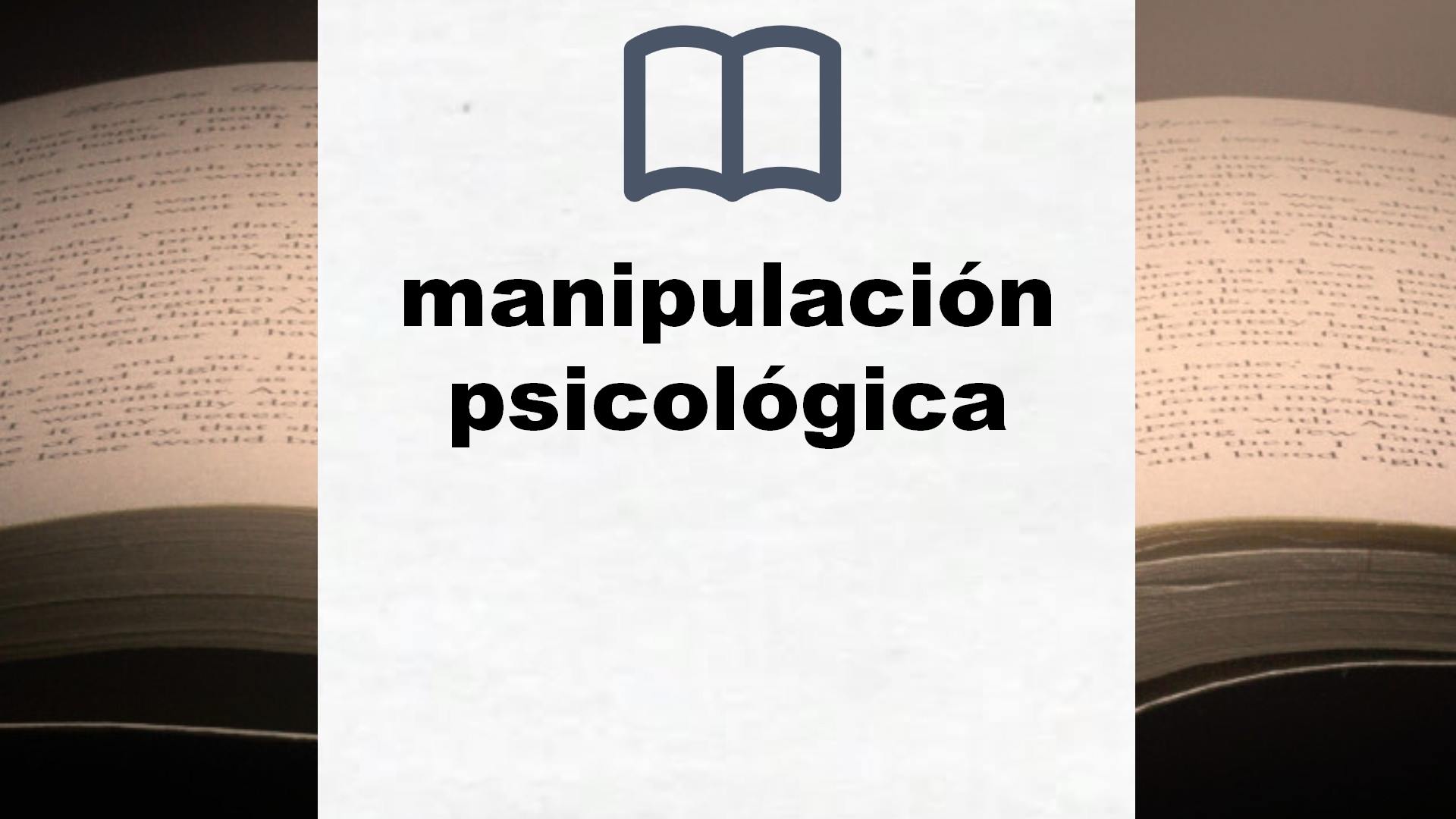 Libros sobre manipulación psicológica