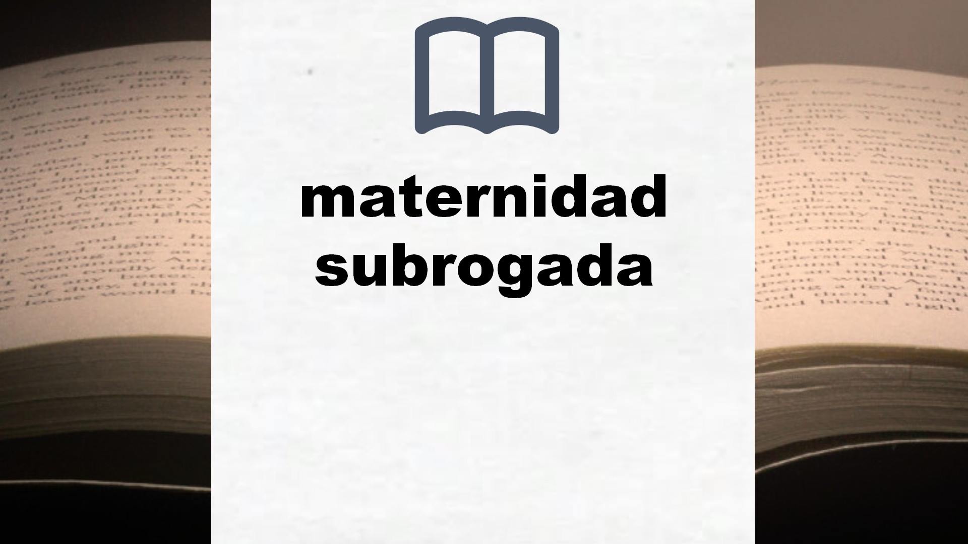 Libros sobre maternidad subrogada