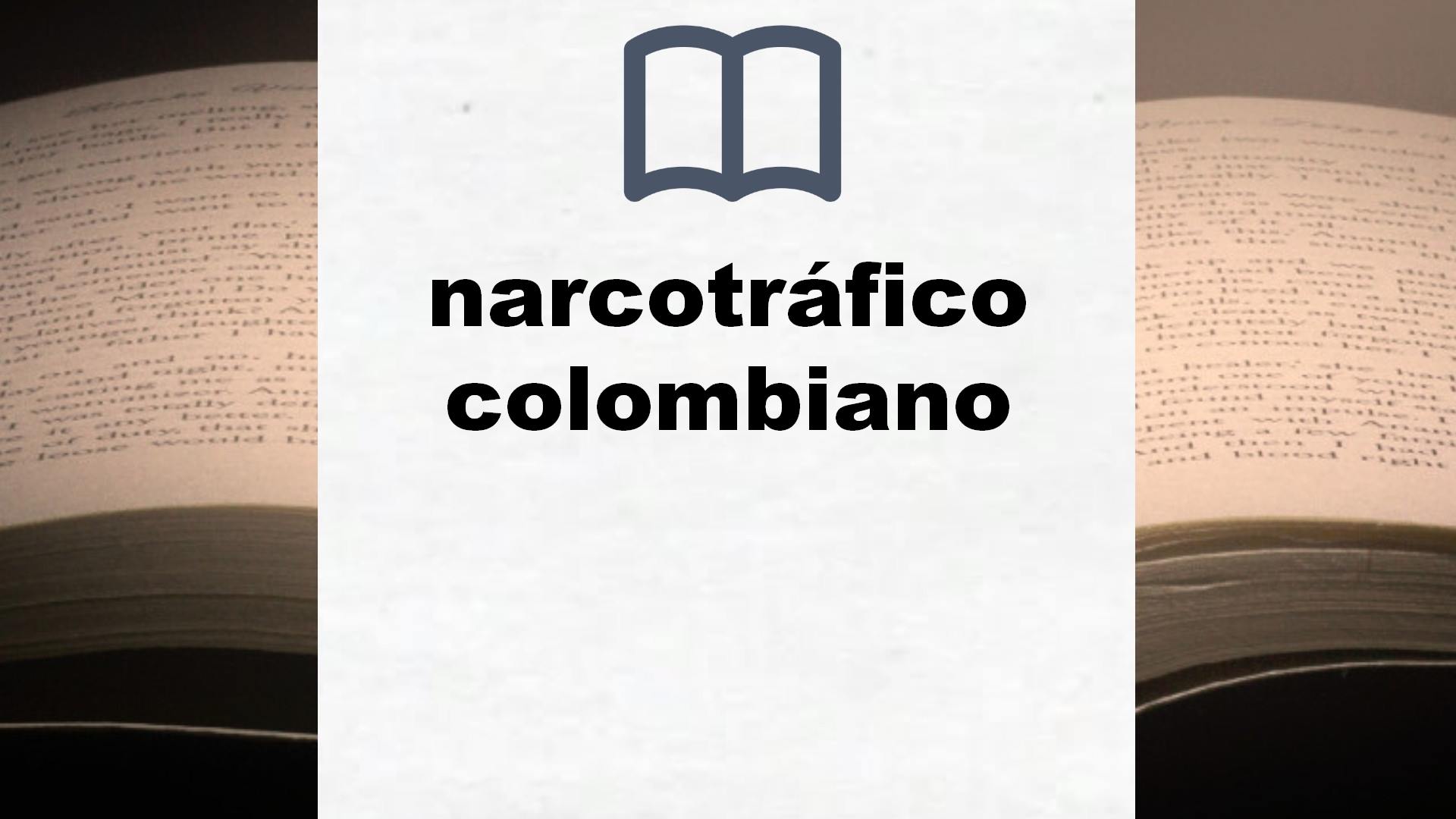 Libros sobre narcotráfico colombiano