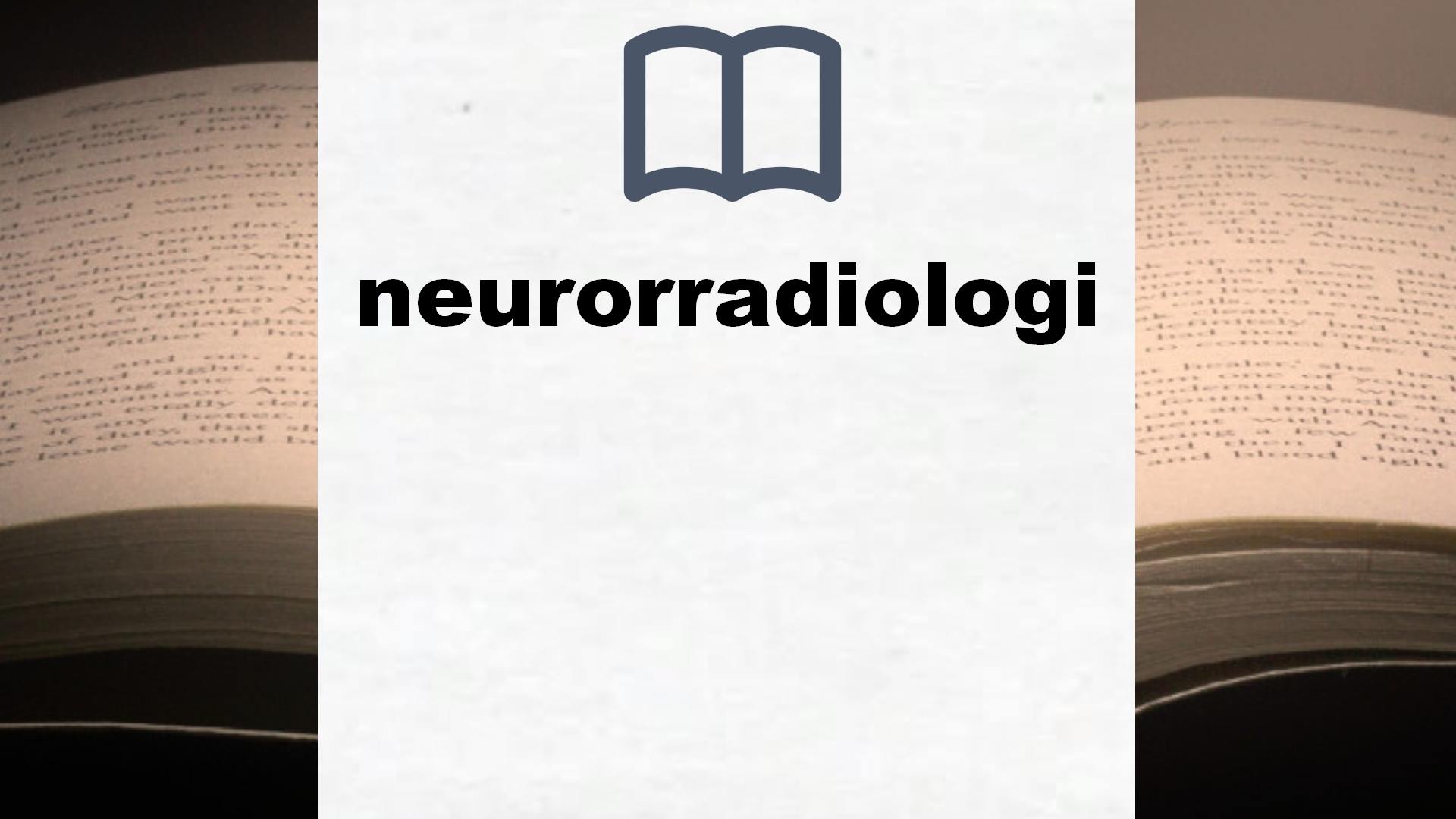 Libros sobre neurorradiologia