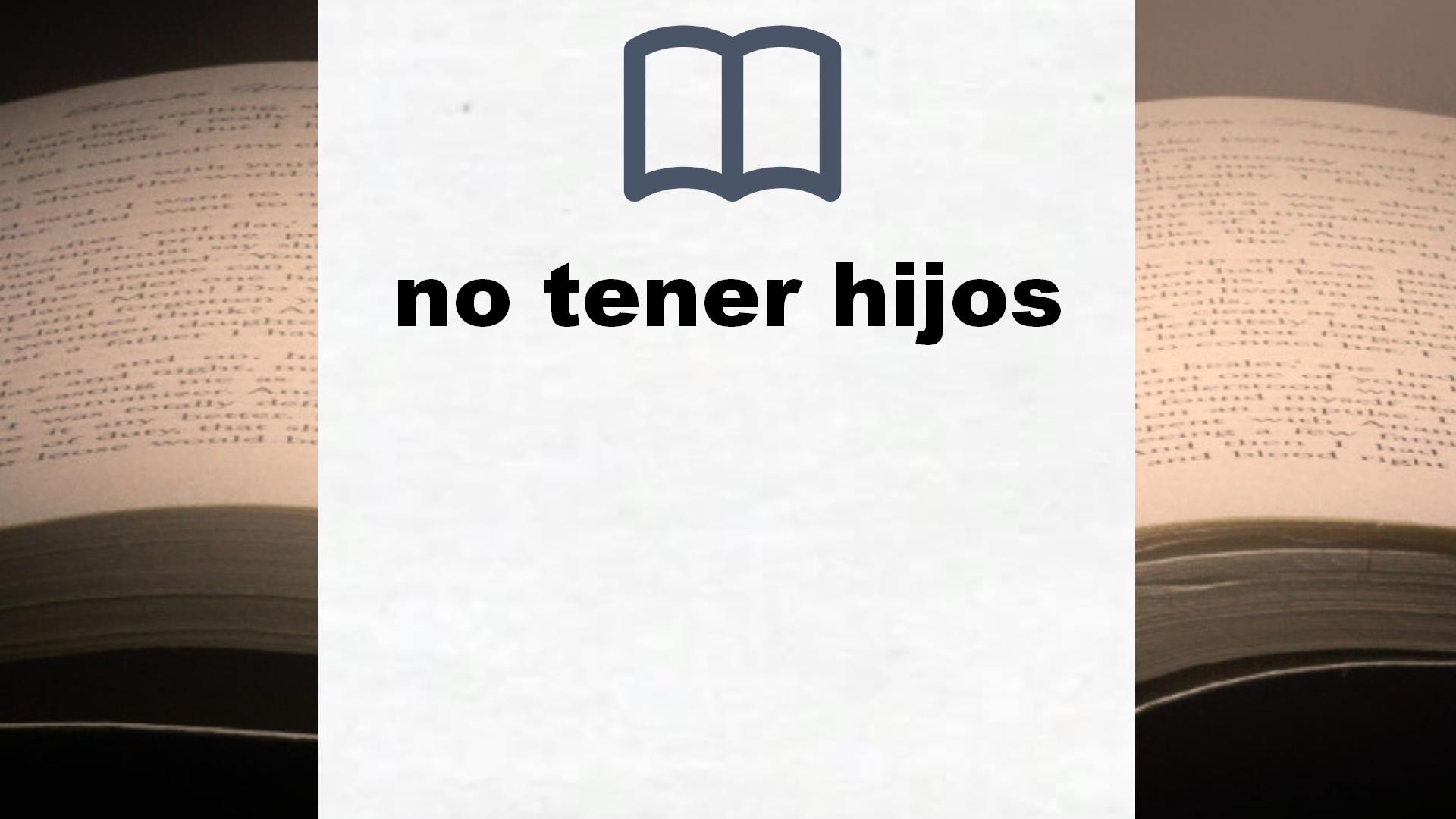 Libros sobre no tener hijos