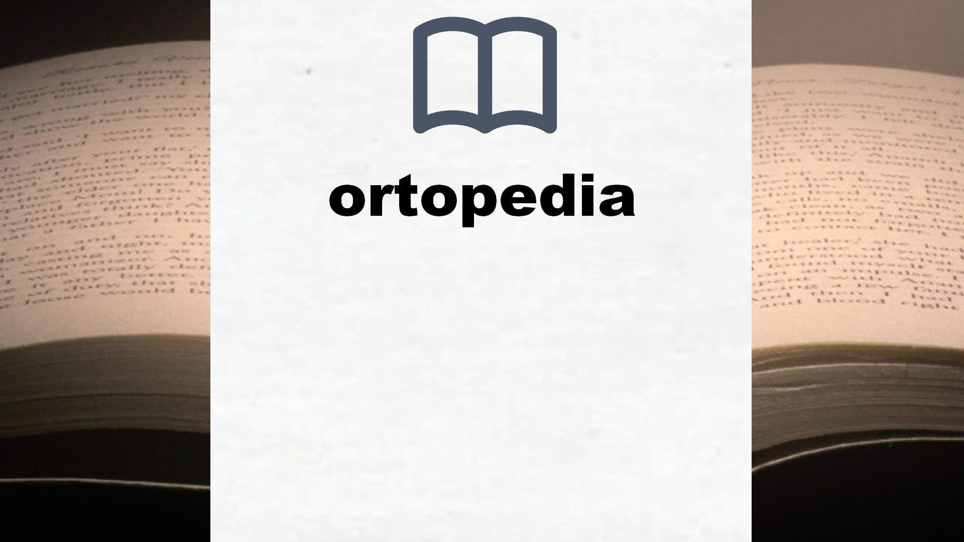 Libros sobre ortopedia