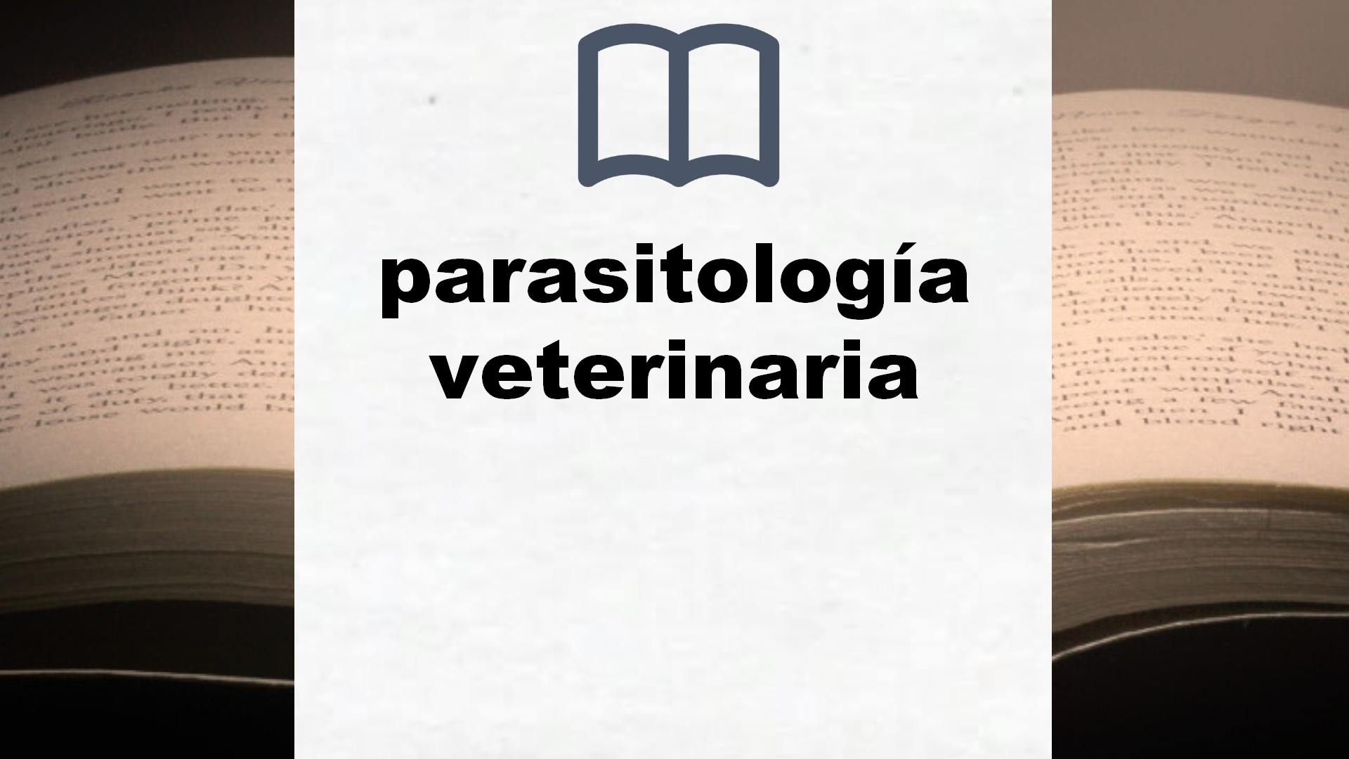 Libros sobre parasitología veterinaria