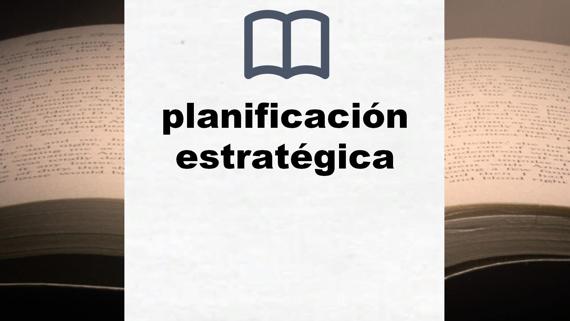 Libros sobre planificación estratégica