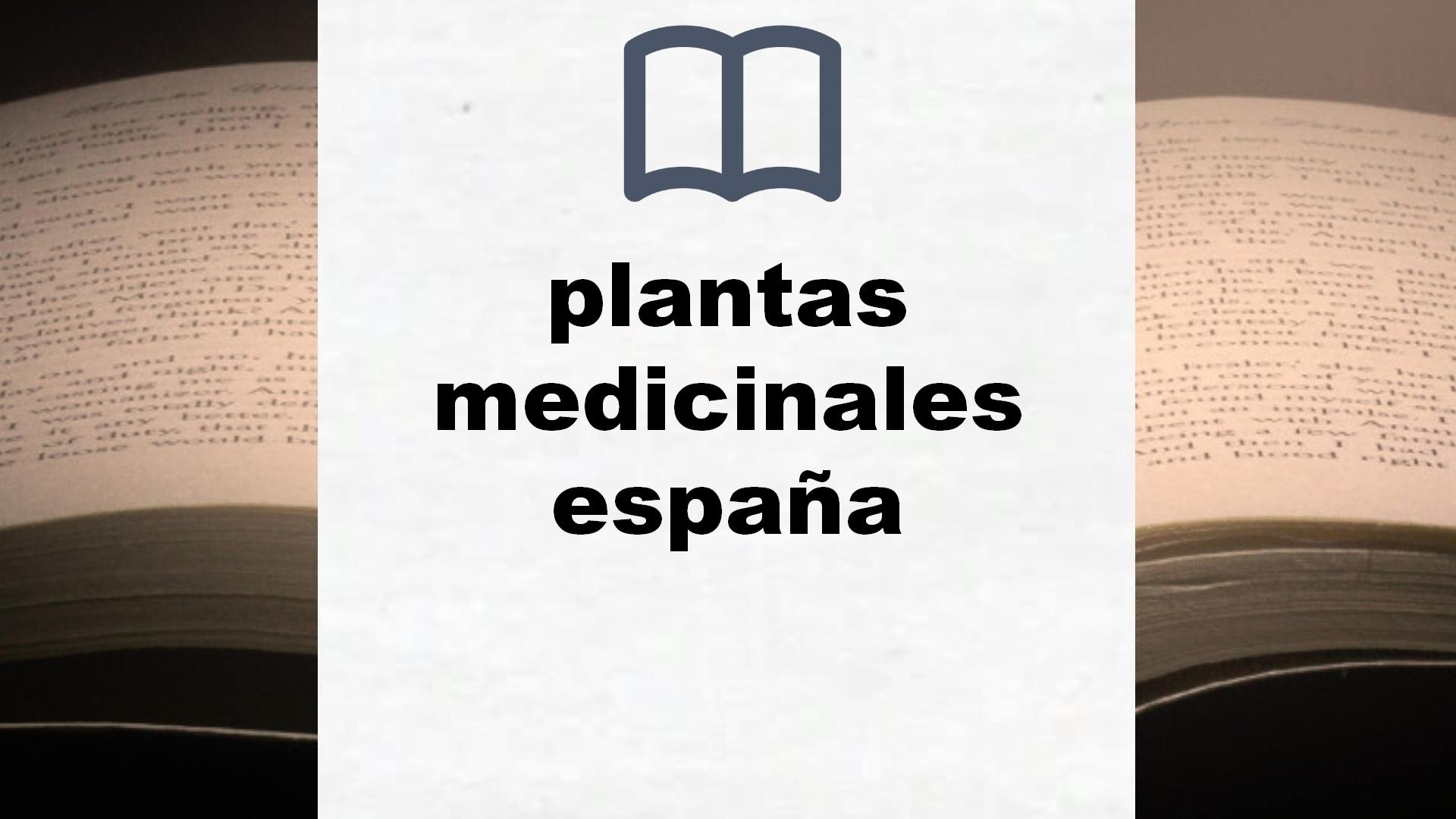 Libros sobre plantas medicinales españa
