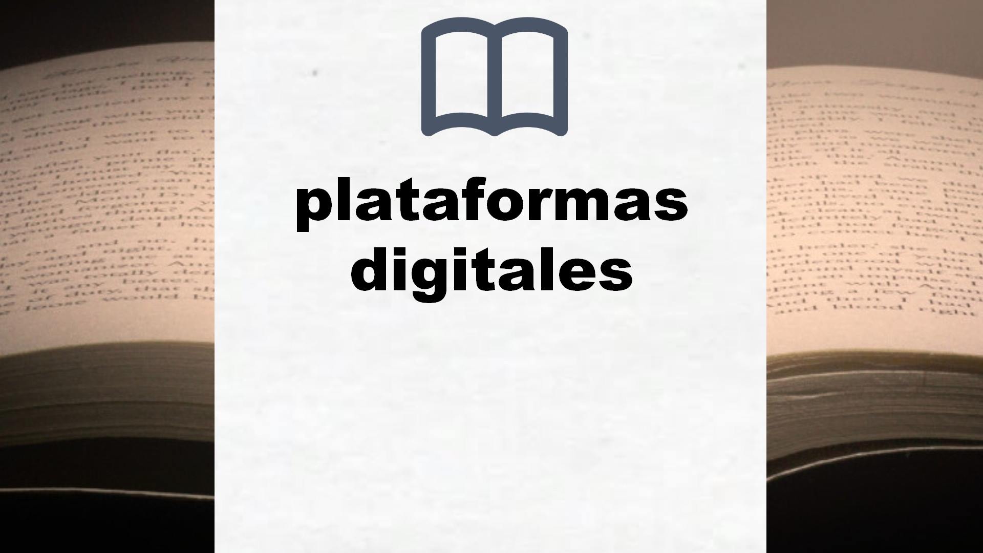 Libros sobre plataformas digitales