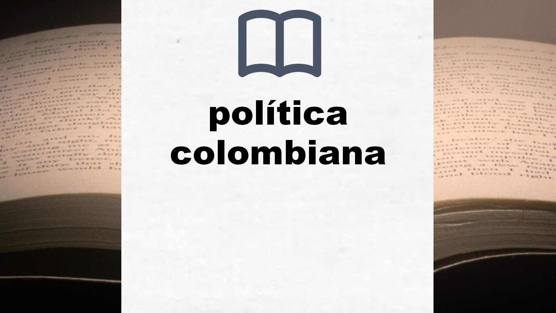 Libros sobre política colombiana