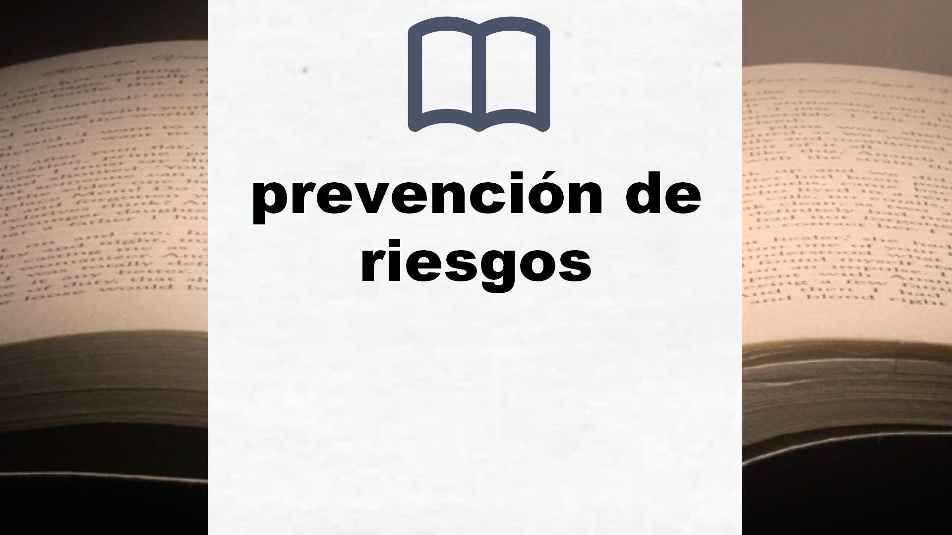 Libros sobre prevención de riesgos