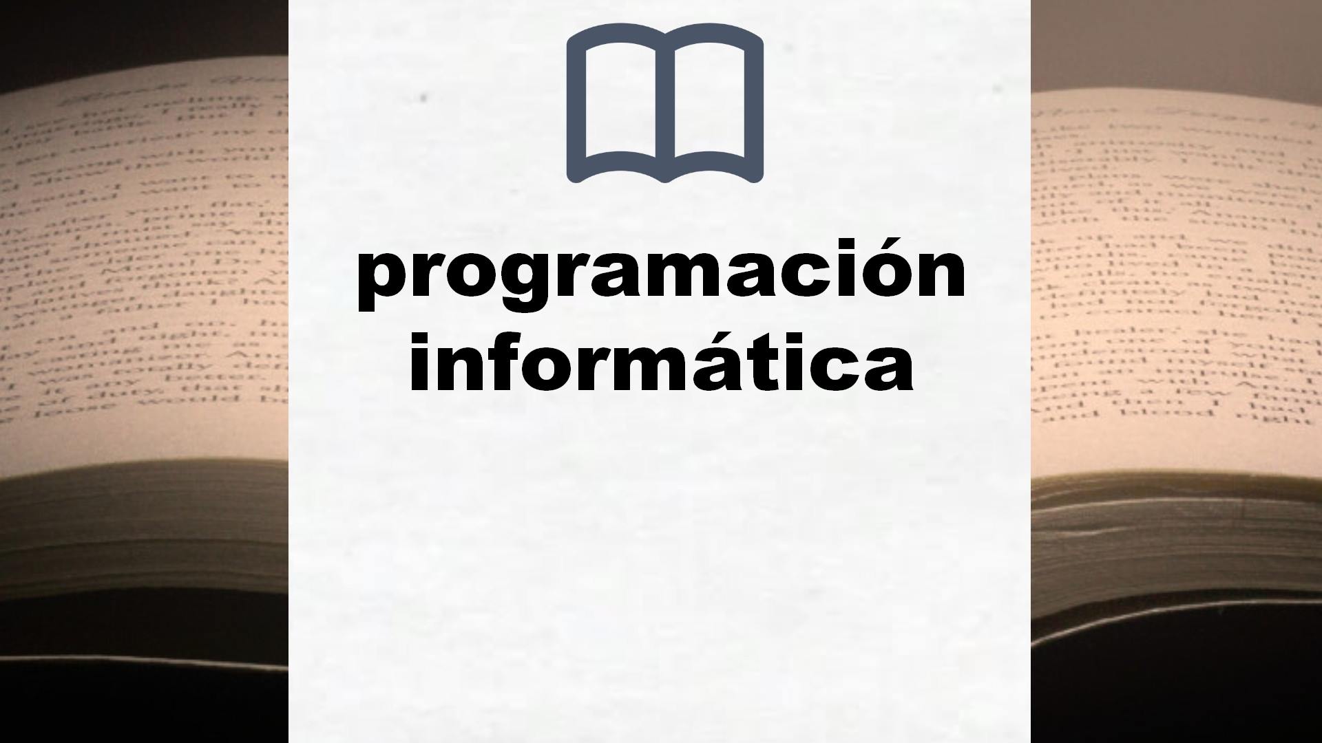 Libros sobre programación informática