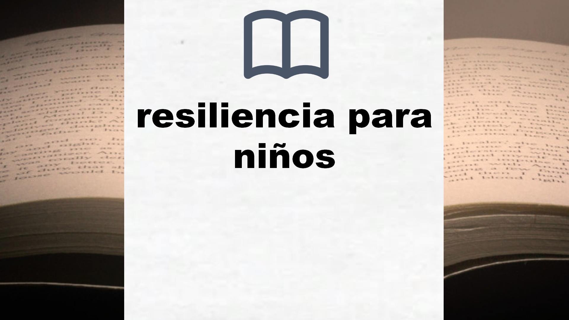 Libros sobre resiliencia para niños