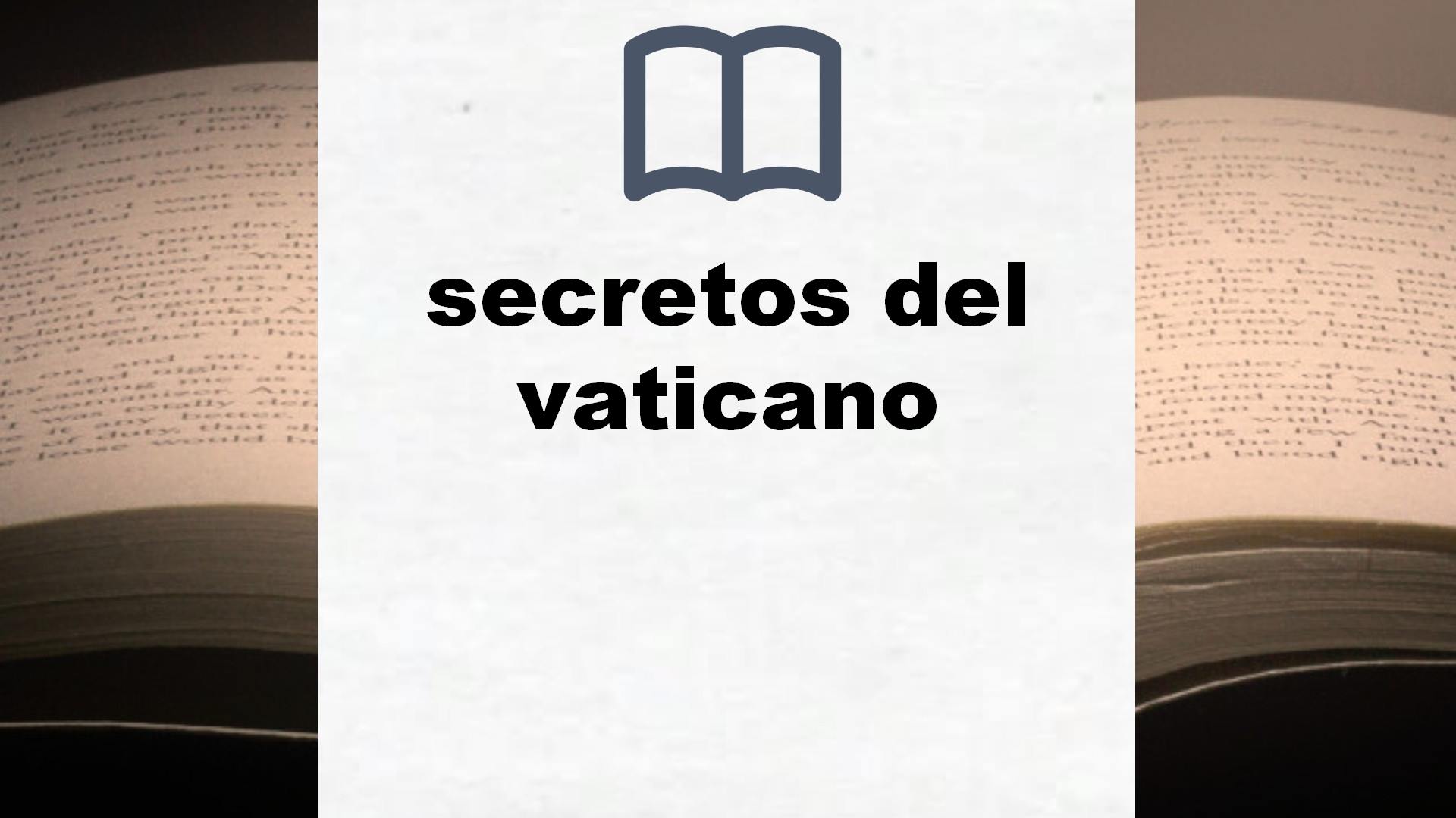 Libros sobre secretos del vaticano
