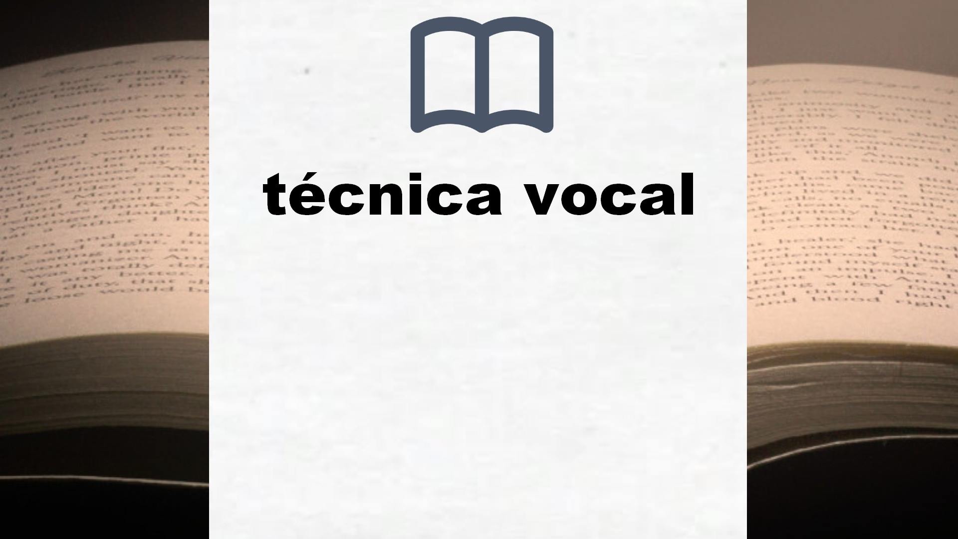 Libros sobre técnica vocal