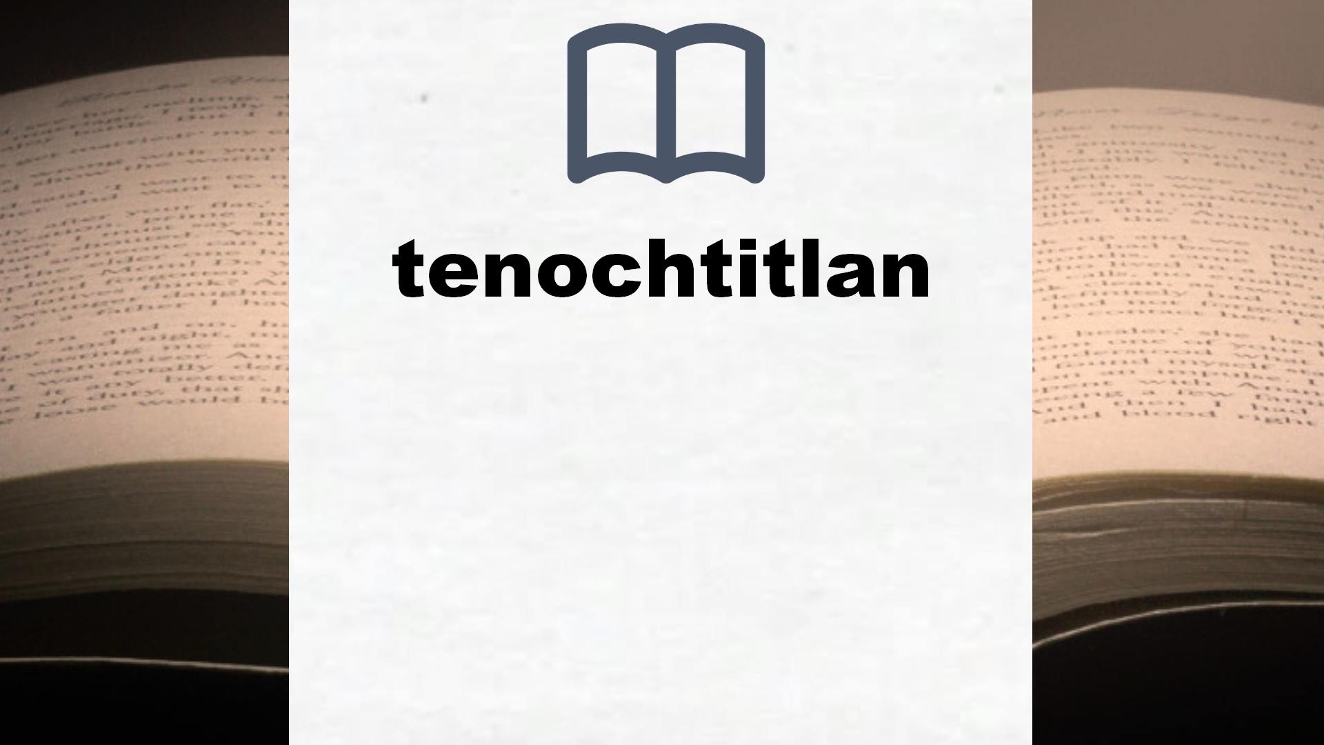 Libros sobre tenochtitlan