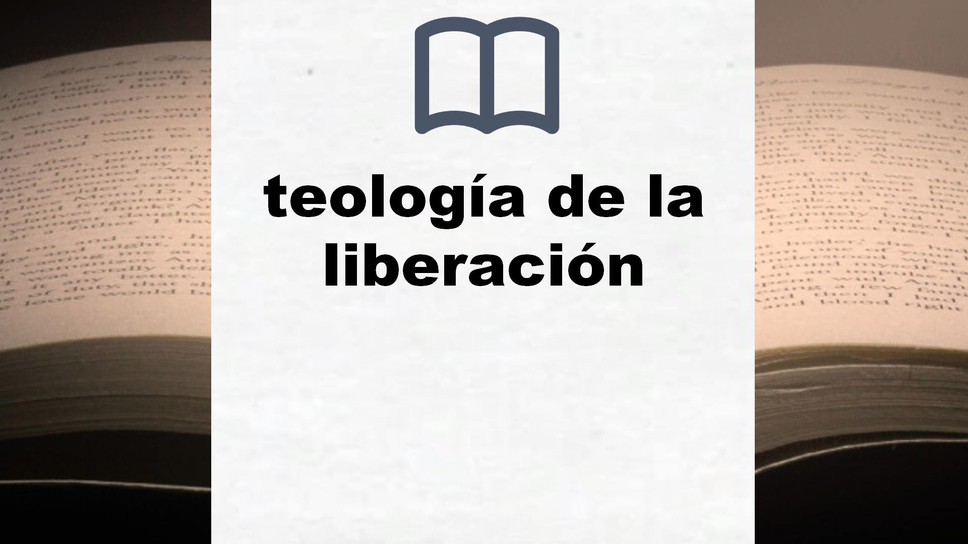 Libros sobre teología de la liberación