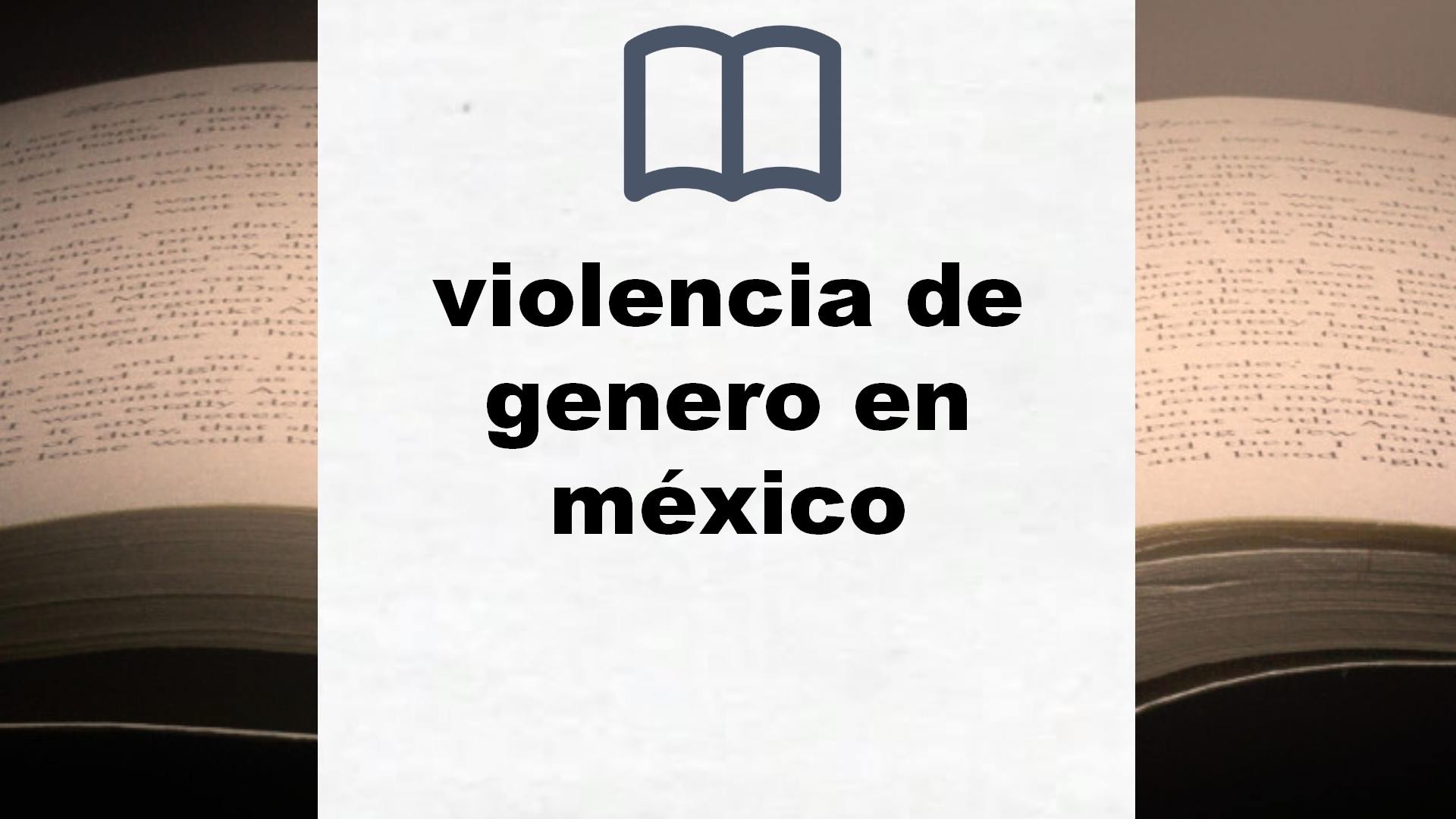 Libros sobre violencia de genero en méxico