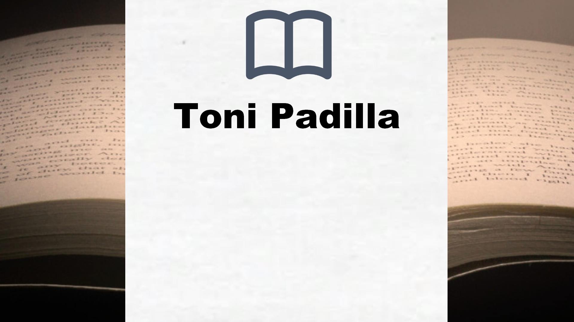 Libros Toni Padilla