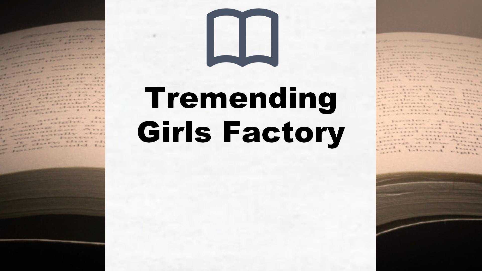 Libros Tremending Girls Factory