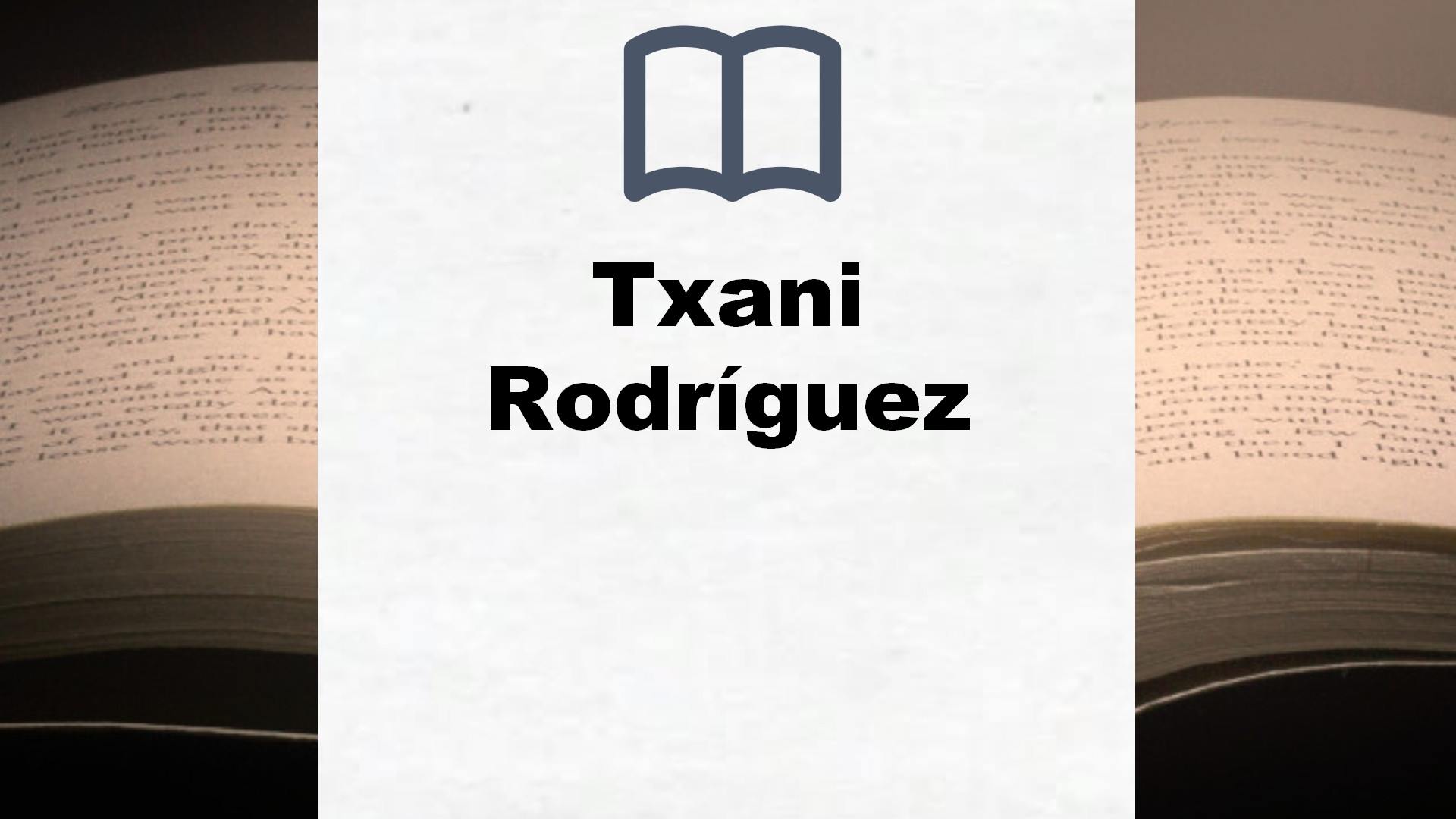 Libros Txani Rodríguez