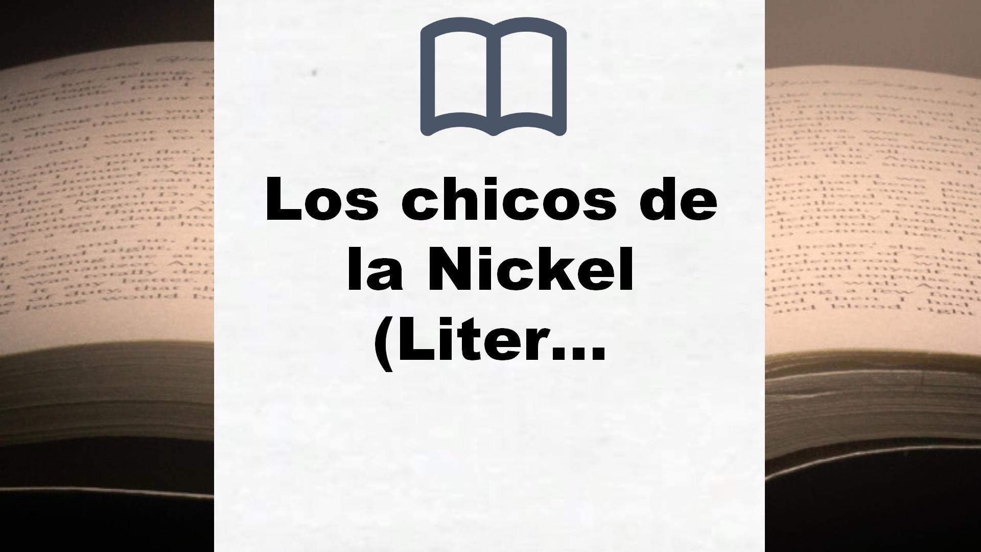 Los chicos de la Nickel (Literatura Random House) – Reseña del libro
