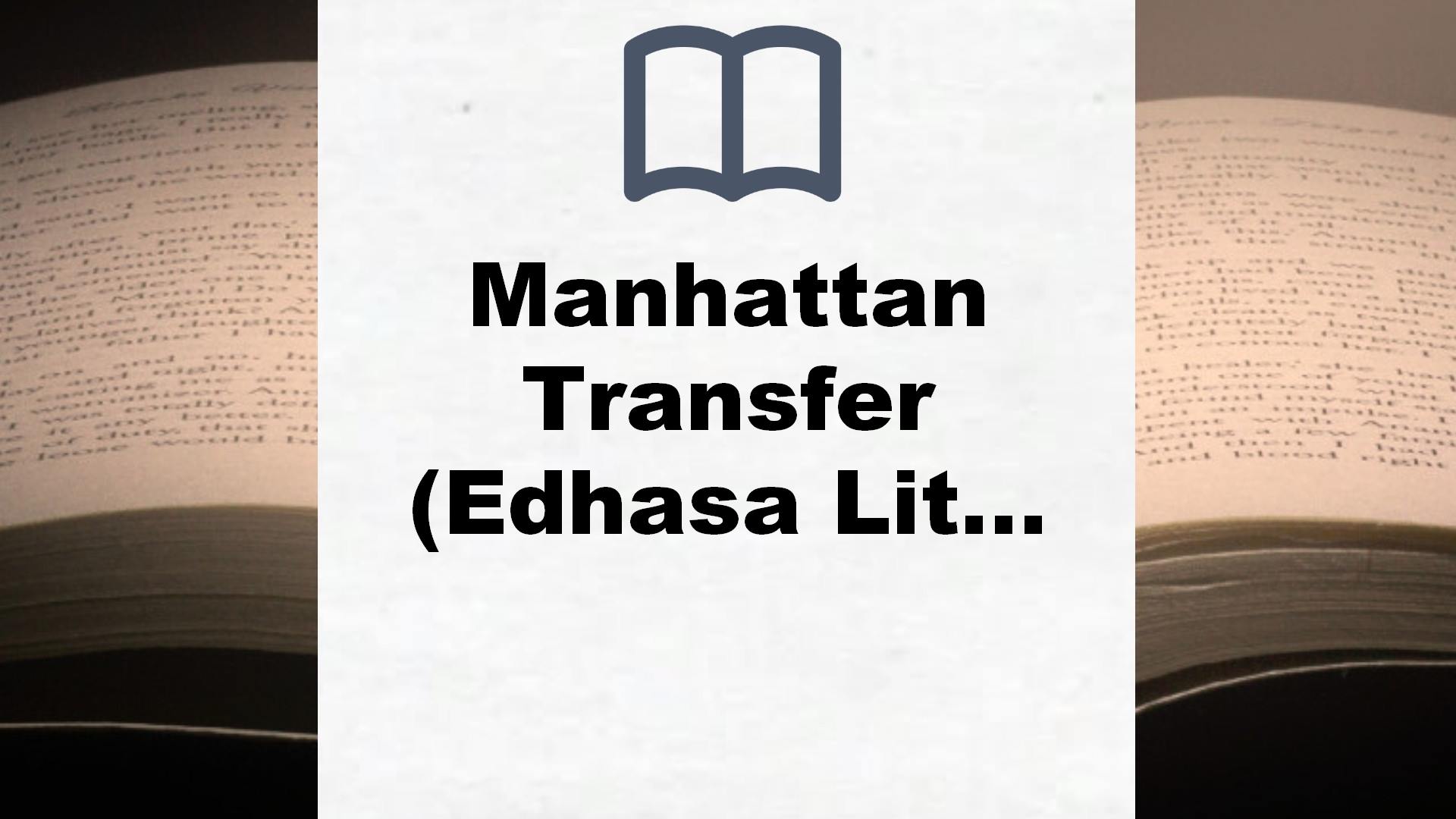 Manhattan Transfer (Edhasa Literaria) – Reseña del libro