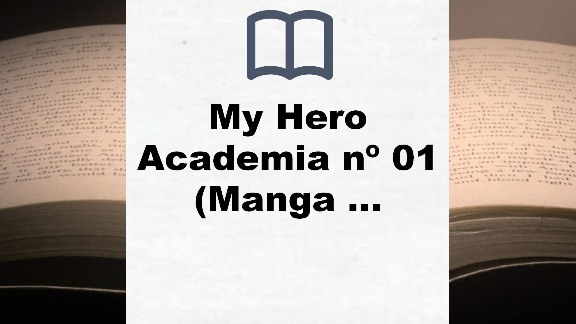 My Hero Academia nº 01 (Manga Shonen) – Reseña del libro