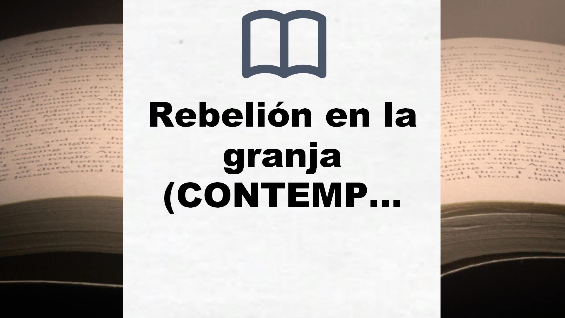 Rebelión en la granja (CONTEMPORANEA) Idioma: Español (Contemporánea) – Reseña del libro