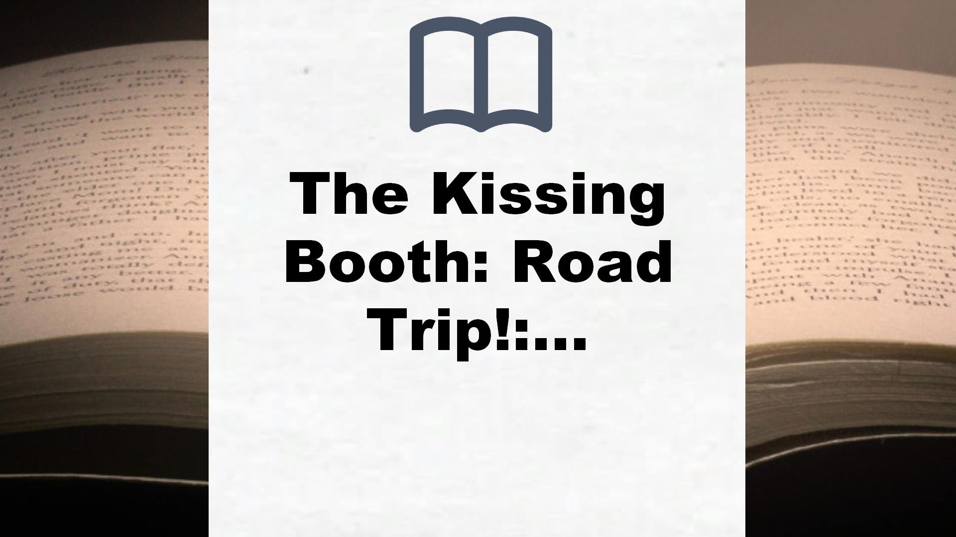 The Kissing Booth: Road Trip!: World Book Day 2020 – Reseña del libro