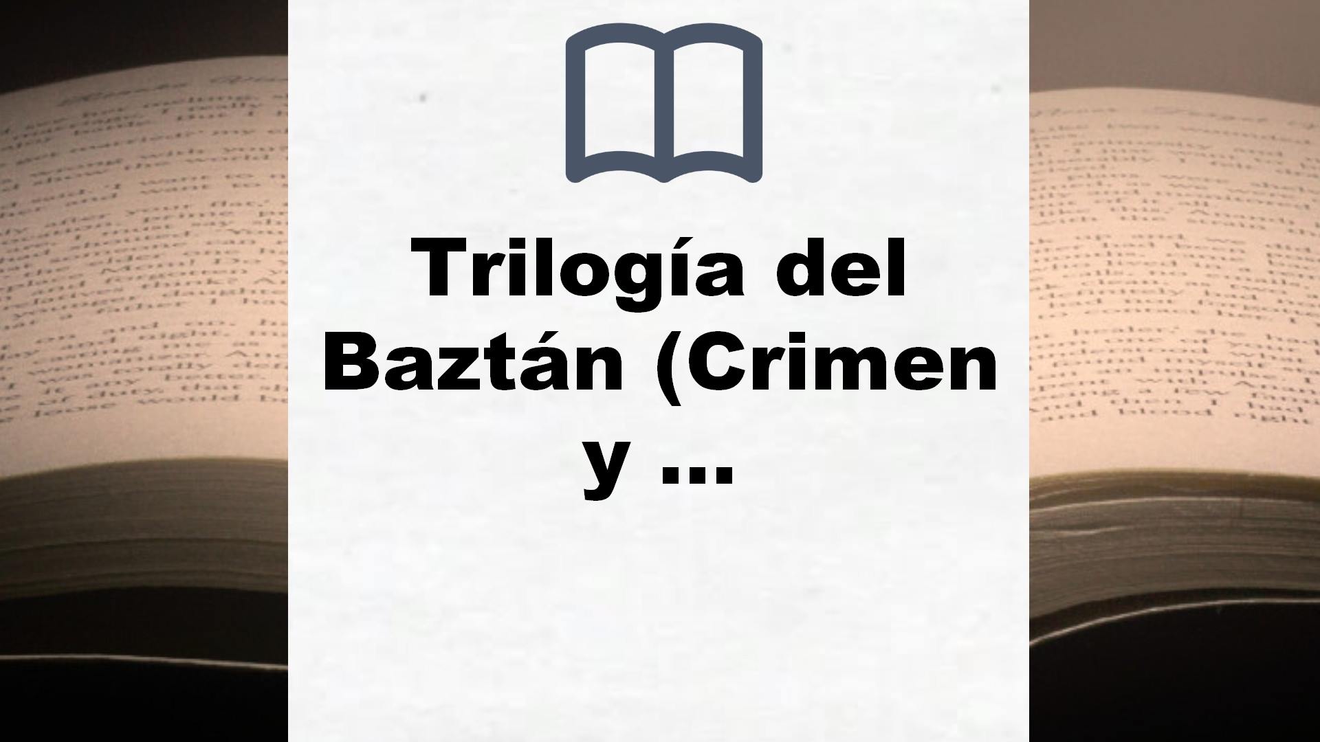 Trilogía del Baztán (Crimen y misterio) – Reseña del libro